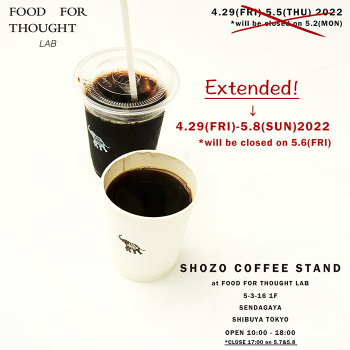 好評につきFOOD FOR THOUGHT LABで開催中の"SHOZO COFFEE STAND" 会期延長します！